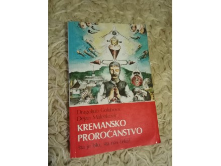 Kremansko proročanstvo - Golubović, Malenković