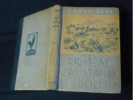 Krist se zaustavio u Eboliju Carlo Levi,Mussolinijev re
