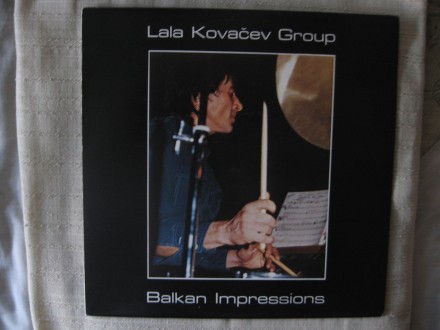 LALA  KOVAČEV - BALKAN  IMPRESSIONS
