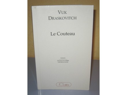 LE COUTEAU Vuk Draskovitch