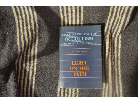 LIGHT ON THE PATH vol.III ( occultism) A.Besant