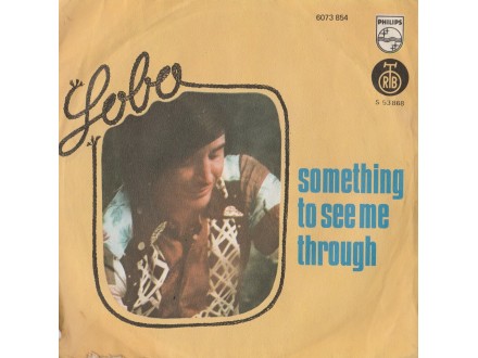 LOBO - Something To See Me Through
