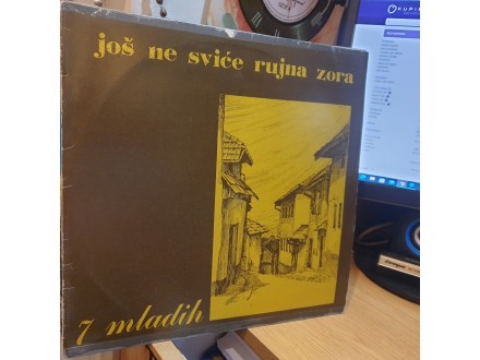 LP 7 Mladih ‎– Još Ne Sviće Rujna Zora