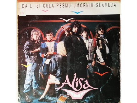 LP ALISA - Da li si čula pesmu umornih slavuja (1987)