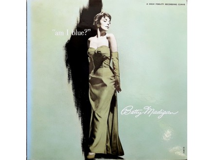 LP: BETTY MADIGAN - AM I BLUE? (JAPAN PRESS)