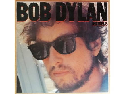 LP BOB DYLAN - Infidels (1983) Holland, ODLIČNA