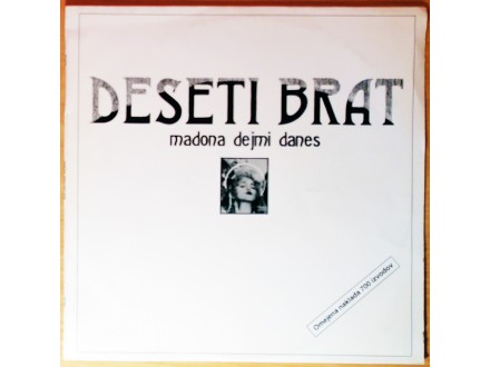 LP DESETI BRAT - Madona dejmi denes (1985) PERFEKTNA