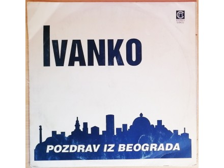 LP IVANKO - Pozdrav iz Beograda (1994) NM/VG+
