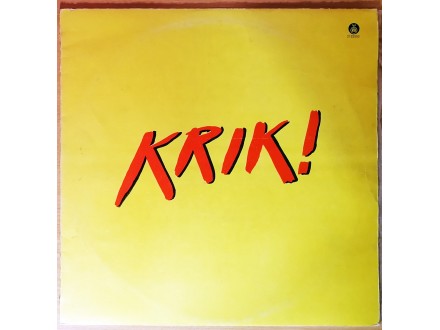 LP KRIK - Krik! (1987) VG+, veoma dobar primerak