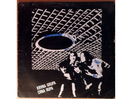 LP KRVNA GRUPA - Crna rupa (1982), VG-/G