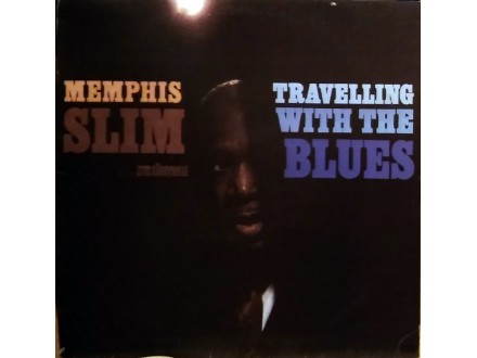 LP: MEMPHIS SLIM - TRAVELLING WITH THE BLUES