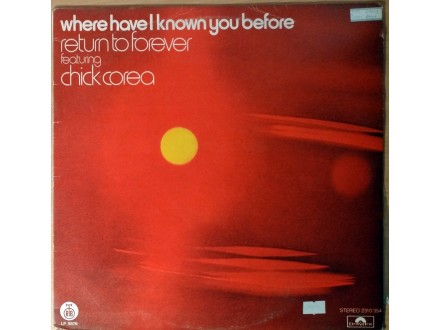 LP RETURN TO FOREVER - Where Have I... (1975) MINT