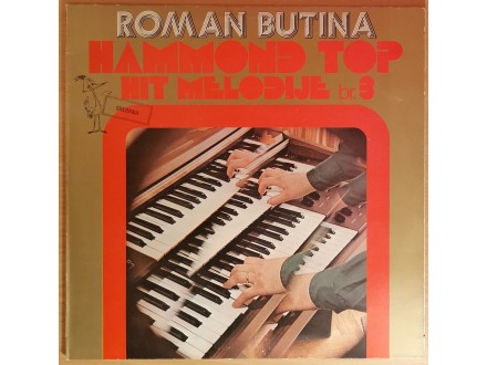 LP ROMAN BUTINA - Hammond Top Hit melodije 3 (1980)