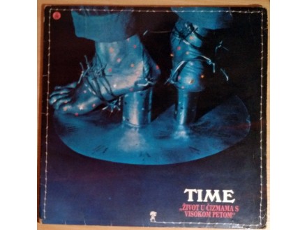 LP TIME - Život u čizmama s visokom petom (1976)