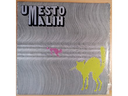 LP V/A - Umesto malih (1982) - NIKAD PUŠTENA