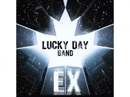 LUCKY DAY BAND - EX  CD u CELOFANU