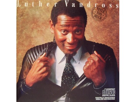 LUTHER VANDROSS - NEVER TOO MUCH
