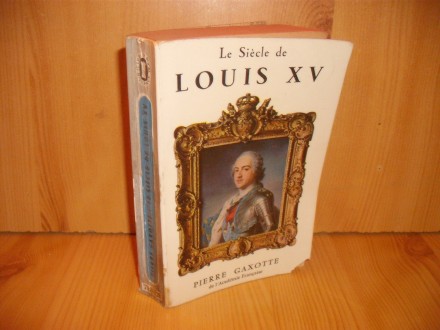 Le Siecle de Louis XV