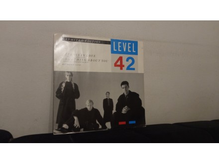 Level 42 – Lessons In Love / Something About You