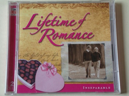 Lifetime Of Romance - Inseparable (2xCD)