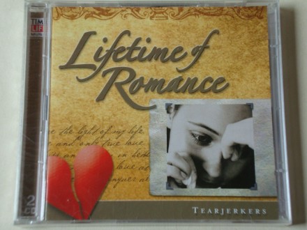 Lifetime Of Romance - Tearjerkers (2xCD)