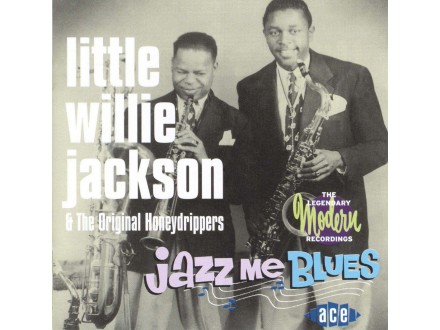 Little Willie Jackson - Jazz Me Blues NOVO