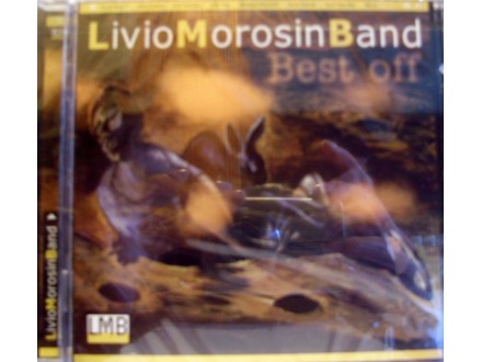 Livio Morosin Band - Best Off