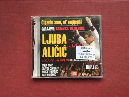 Ljuba Alicic - LiVE Ciganin Sam Al`Najlepsi  2CD  2006