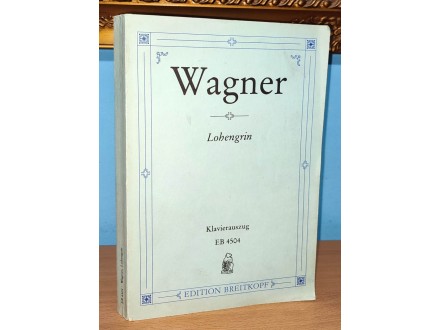 Loengrin Rihard Vagner romantična opera note nemački