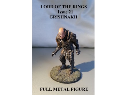 Lord of the Rings br.21 Grishnakh FULL METAL FIGURA