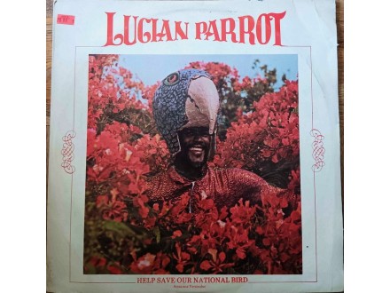 Lucian Parrot-Help Save out Nat.Bird Barbados LP(1980)