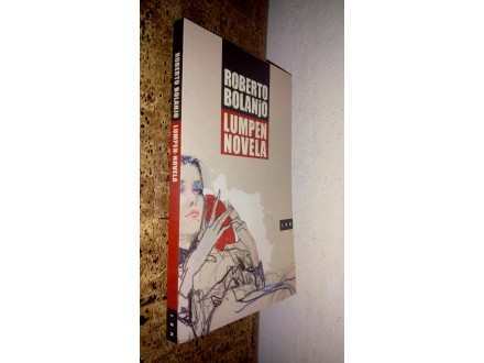 Lumpen novela - Roberto Bolanjo, KAO NOVA