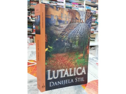 Lutalica - Danijela Stil