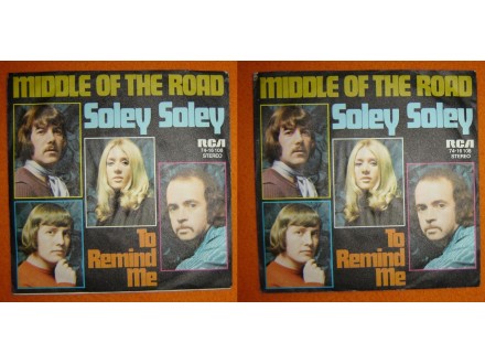 MIDDLE OF THE ROAD - Soley Soley (singl) Made Germany