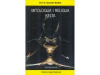 MITOLOGIJA I RELIGIJA KELTA Prof. Dr Alexander MacBain