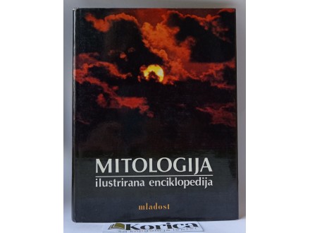 MITOLOGIJA Ilustrirana enciklopedija