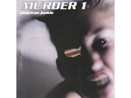 MURDER 1 - American Junkie
