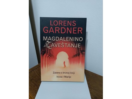 Magdalenino zaveštanje, Lorens Gardner