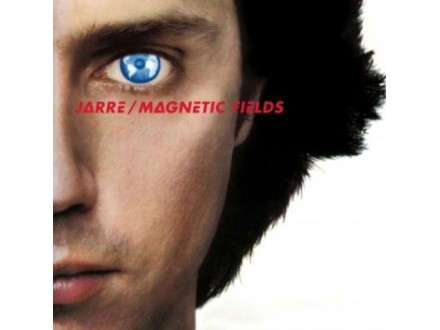 Magnetic Fields  (Les Chants Magnetiques) (remaster), Jean-Michel Jarre, CD