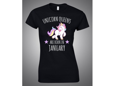 Majica Unicorn queens are born in january