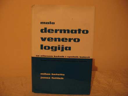 Mala Dematovenerologija - M. Betetto, J. Fettich