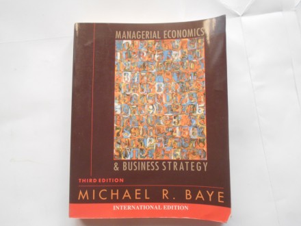 Managerial economics & business strategy, M.R.Baye
