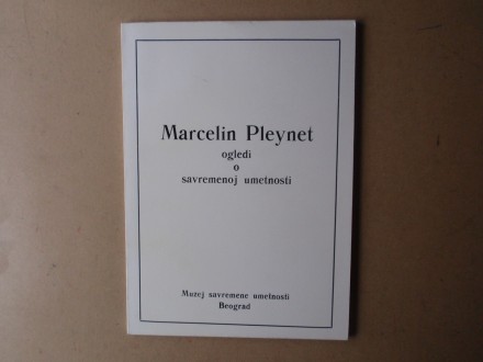 Marcelin Pleynet - OGLEDI O SAVREMENOJ UMETNOSTI