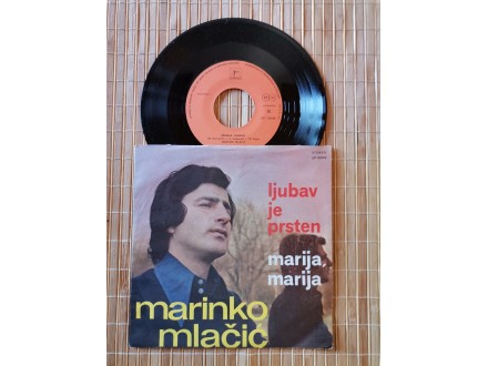 Marinko Mlačić – Ljubav Je Prsten / Marija, Marija