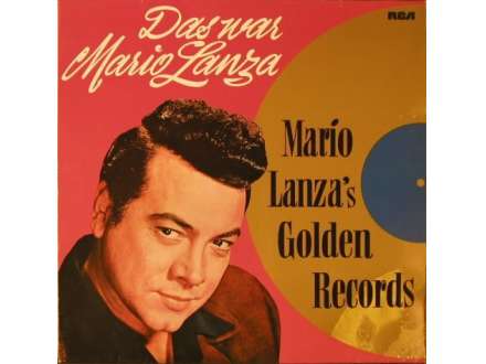 Mario Lanza - Das War Mario Lanza (Mario Lanza`s Golden Records)