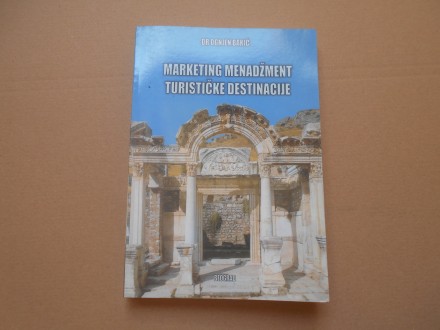 Marketing menadžment turističke destinacije,O.Bakić
