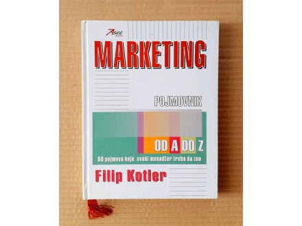 Marketing pojmovnik od A do Z, Filip Kotler