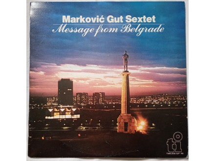 Markovic Gut Sextet - Message from Belgrade (Mint!!!)