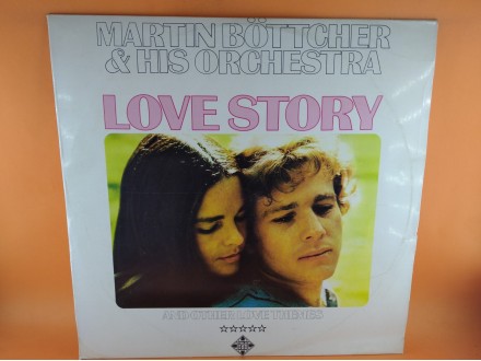 Martin Böttcher &; His Orchestra* ‎– Love Story And Othe