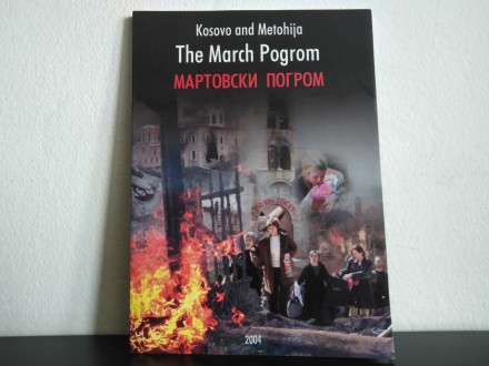Martovski pogrom na Kosovu i Metohiji 17-19. mart 2004